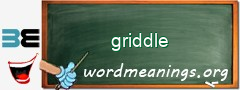 WordMeaning blackboard for griddle